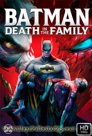 Batman Death In The Family [1080p] [Latino-Ingles] [MEGA] -  MegaPeliculasRip -MegaPeliculasRip